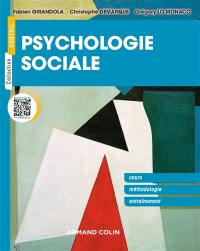 Psychologie sociale : cours, méthodologie, entraînement