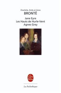 Jane Eyre. Les hauts de Hurle-Vent. Agnes Grey