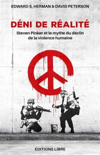 Déni de réalité : Steven Pinker et l'apologie de la violence impérialiste occidentale