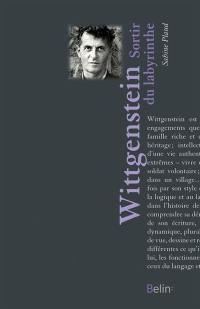 Ludwig Wittgenstein : sortir du labyrinthe