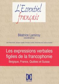 Les expressions verbales figées de la francophonie : Belgique, France, Québec et Suisse