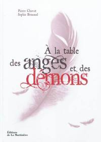 A la table des anges et des démons