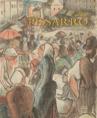 Camille Pissarro : impressions gravées : exposition, Pontoise, Musée Tavet-Delacour, du 19 mars au 11 juin 2017