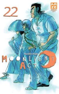 Moonlight act. Vol. 22