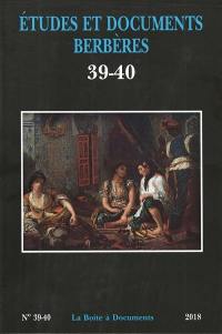 Etudes et documents berbères, n° 39-40. Le trentenaire de la revue