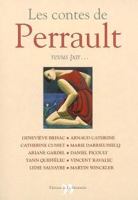 Les contes de Perrault revus par...