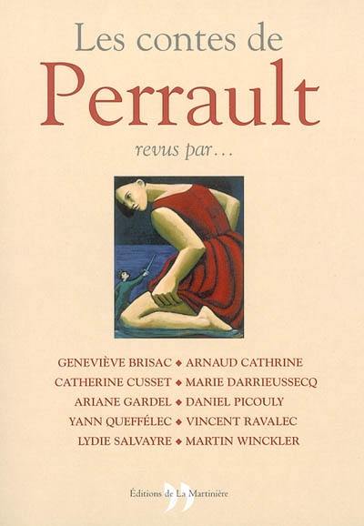 Les contes de Perrault revus par...