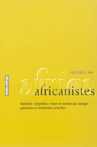 Journal des africanistes, n° 82 (1-2). Identités pygmées dans un monde qui change : questions et recherches actuelles