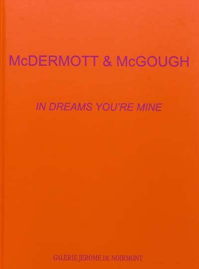McDermott & McGough : in dreams you're mine