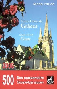 Notre-Dame de Grâces : Itron-Varia Gras : 2006