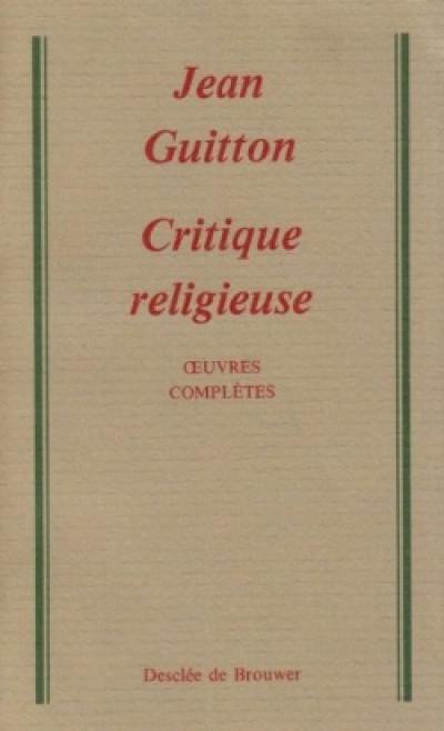 Oeuvres complètes. Vol. 2. Critique religieuse