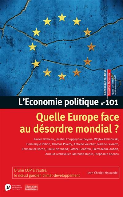 Economie politique (L'), n° 101. Quelle Europe face au désordre mondial ?