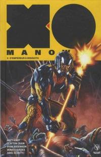 X-O Manowar. Vol. 2. D'empereur à Wisigoth