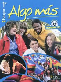 Algo mas : espagnol, 1re : B1, programme 2011