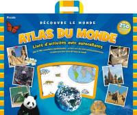 Atlas du monde : livre d'activités avec autocollants