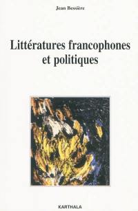 Littératures francophones et politique