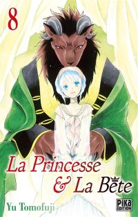 La princesse & la bête. Vol. 8