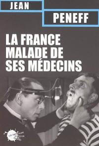 La France malade de ses médecins