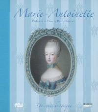Marie-Antoinette : un conte historique