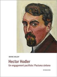 Hector Hodler : une posture pacifiste. Hector Hodler : pacisma sinteno