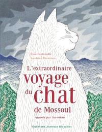 L'extraordinaire voyage du chat de Mossoul raconté par lui-même