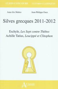 Silves grecques 2011-2012 : Eschyle, Les sept contre Thèbes, Achille Tatius, Leucippé et Clitophon