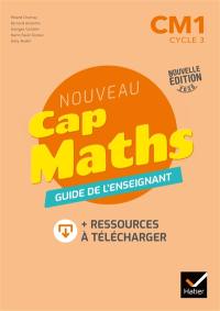 Nouveau Cap maths CM1, cycle 3 : guide de l'enseignant : 2020