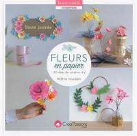 Fleurs en papier : 20 idées de création DIY