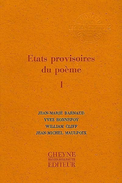 Etats provisoires du poème. Vol. 1