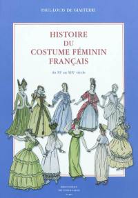 Histoire du costume féminin français : de l'an 1037 à l'an 1870