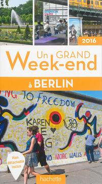 Un grand week-end à Berlin : 2016