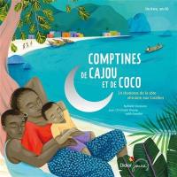 Comptines de cajou et de coco : 24 chansons des rivages de l'Afrique jusqu'aux Caraïbes