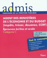 Agent des ministères de l'économie et du budget (impôts, trésor, douanes, CCRF) : épreuves écrites et orale, catégorie C