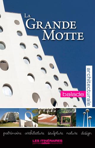La Grande-Motte : balade architecturale