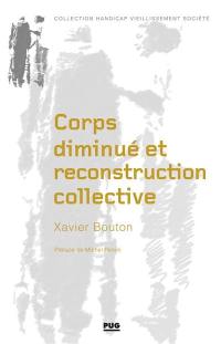 Corps diminué et reconstruction collective