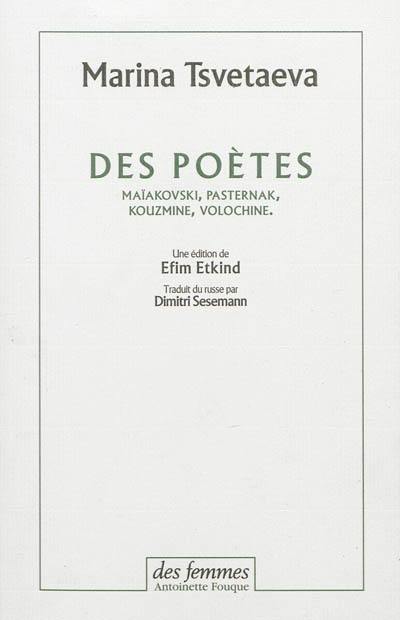Des poètes : Maïakovski, Pasternak, Kouzmine, Volochine