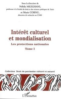Intérêt culturel et mondialisation. Vol. 1. Les projections nationales
