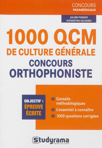 1.000 QCM de culture générale, concours orthophoniste : objectif épreuve écrite