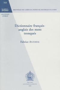 Dictionnaire français-anglais des mots tronqués
