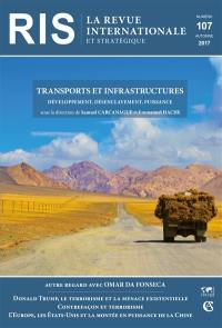 Revue internationale et stratégique, n° 107. Transports et infrastructures : développement, désenclavement, puissance