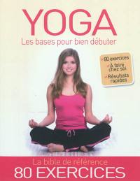 Yoga : les bases pour bien débuter