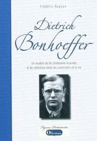 Dietrich Bonhoeffer : un modèle de foi chrétienne incarnée et de cohérence entre les convictions et la vie