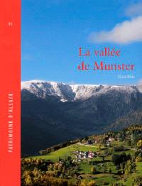 La vallée de Munster : Haut-Rhin