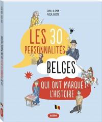 Les 30 personnalités belges qui ont marqué l'histoire