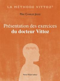 Présentation des exercices du docteur Vittoz