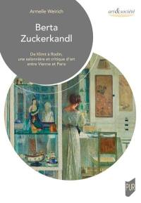 Berta Zuckerkandl : de Klimt à Rodin, une salonnière et critique d'art entre Vienne et Paris