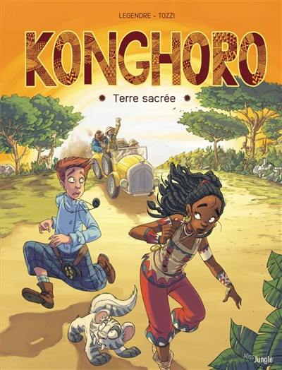 Konghoro : terre sacrée. Vol. 1
