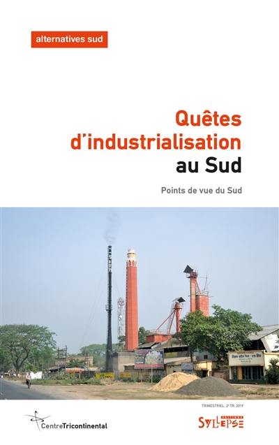 Alternatives Sud, n° 2 (2019). Quêtes d'industrialisation au Sud ? : points de vue du Sud