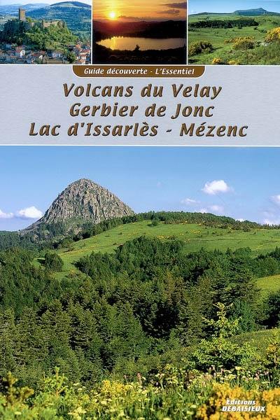 Volcans du Velay, Gerbier de Jonc, Lac d'Issarlès, Mézenc