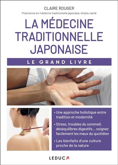 La médecine traditionnelle japonaise : le grand livre